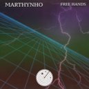Marthynho - Free Hands