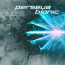 Perseya - Bionic
