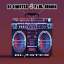 DJ Sinister & Paul Cronin - Blaster