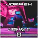 Jormek - I Think About It