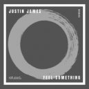 Justin James - Feel Close