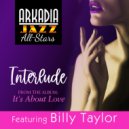 Arkadia Jazz All-Stars & Billy Taylor & Chip Jackson & Steve Johns - Interlude (feat. Chip Jackson & Steve Johns)