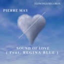 Pierre May & Regina Blue - Sound Of Love (feat. Regina Blue)