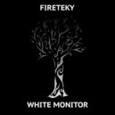 Fireteky - White Monitor
