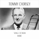 Tommy Dorsey - Song of India