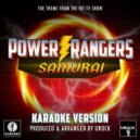 Urock Karaoke - Power Rangers Samurai Main Theme (From "Power Rangers Samurai")