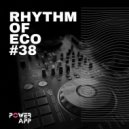 Vocal Deep Tech Melodic House - rhythm of eco #38