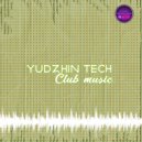 Yudzhin Tech - Club Music