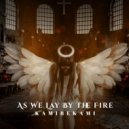 Kamibekami - As We Lay by the Fire