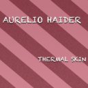 Aurelio Haider - Thermal Skin