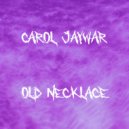 Carol Jaywar - Old Necklace