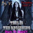Dj. V. - This Is The Beginning (Purgatory Level 4)