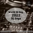 Dj Sega - World Dj Day