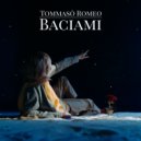 Tommaso Romeo - Baciami