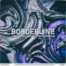 Tan House & BERK & Will Powell - Borderline (feat. Will Powell)