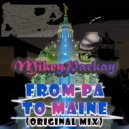 Mikey Parkay - From PA to MAINE