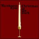 Warehouse Eyes & Jennie Lawless & Norrie - Christmas in the Dark (feat. Jennie Lawless & Norrie)