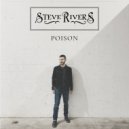 Steve Rivers - Poison