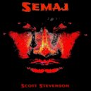 Scott Stevenson - Semaj