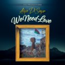 Alyze Di Singer - We Need Love