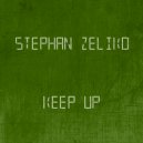 Stephan Zeliko - Keep Up