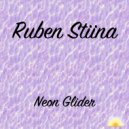 Ruben Stiina - Neon Glider