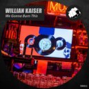 William Kaiser - We Gonna Burn This