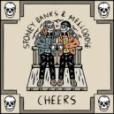 Stoney Banks & Mellodose - Cheers