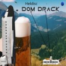Heldisc - Dom Drack