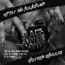 Dorian Aleccia - After The LockDown (From The Award-Winning Docuseries After The Lockdown: Black In LA)