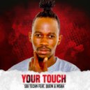Sbi Techn & Msah & QueM - Your Touch (feat. Msah & QueM)