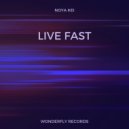 Noya Kei - Live fast