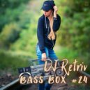 DJ Retriv - Bass Box #24
