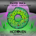 David Inka - Something Wet