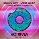 Brown Vox & AFEKT MUSIC - Atomic Bounce