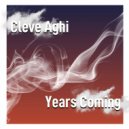 Cleve Aghi - Years Coming