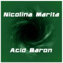 Nicolina Marita - Acid Baron