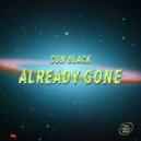 Con Black - Already Gone