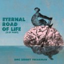DMC Sergey Freakman - Eternal Road of Life (2-st part)