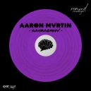 Aaron Mvrtin - Lost In The Stripclub