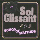 Sol Glissant & Indoor Man - Song Of Solitude