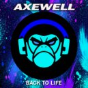 Axewell - When Love Takes Over