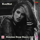 KosMat - Russian Deep Dance #28