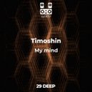 Timoshin - My mind