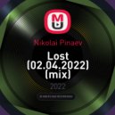 Nikolai Pinaev - Lost (02.04.2022)