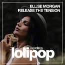 Ellise Morgan - Release The Tension