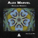 Alex Marvel - Bassline Maniacs