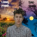 Long Pank - Sad Smile