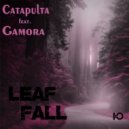 Catapulta & Gamora - Leaf Fall