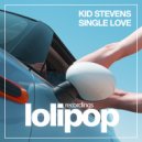 Kid Stevens - Single Love